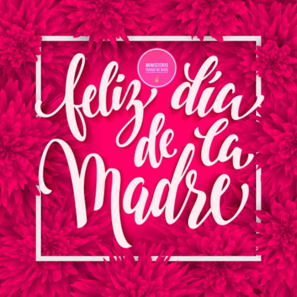 ¡Feliz día de la Madre!