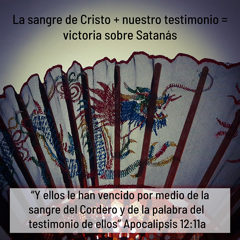 La sangre de Cristo + nuestro testimonio = victoria sobre Satanás “Y ellos le han vencido por medio de la sangre del Cordero y de la palabra del testimonio de ellos” Apocalipsis 12:11a