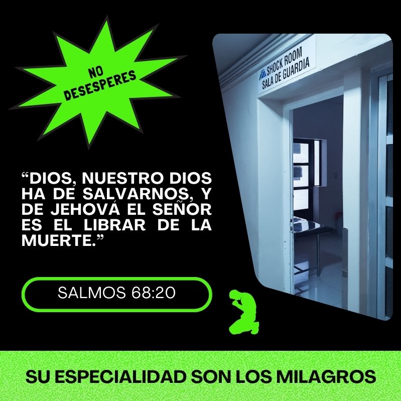 No desesperes “Dios, nuestro Dios ha de salvarnos, Y de Jehová el Señor es el librar de la muerte.” Salmos 68:20 Su especialidad son los milagros