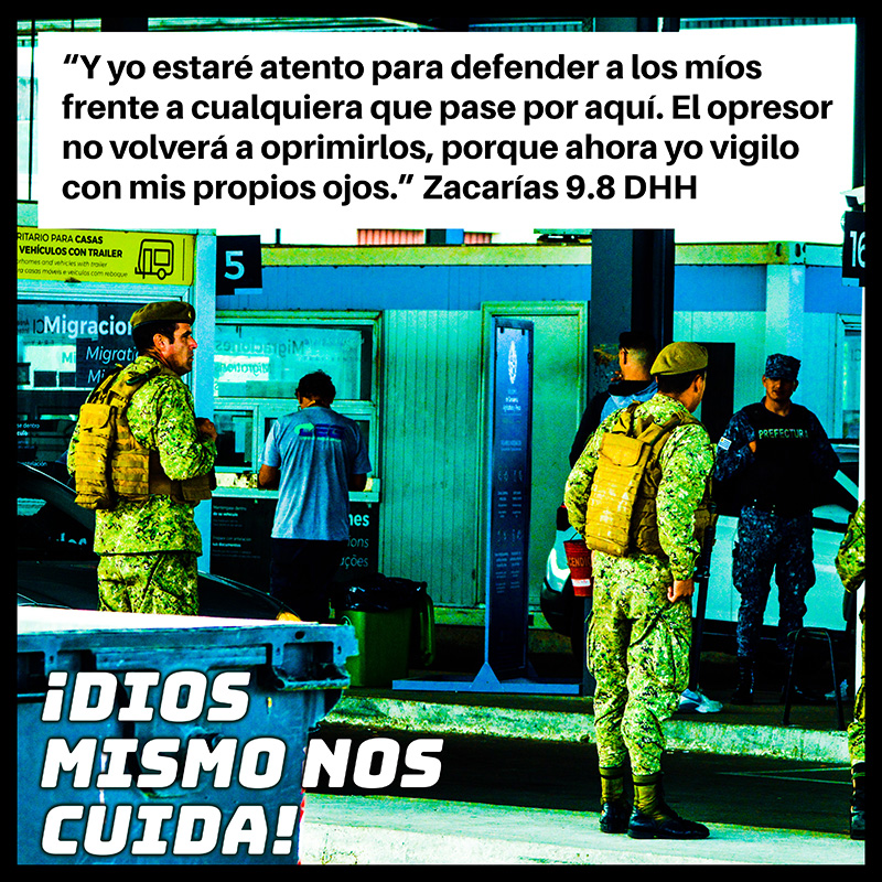 “Y yo estaré atento para defender a los míos frente a cualquiera que pase por aquí. El opresor no volverá a oprimirlos, porque ahora yo vigilo con mis propios ojos.” Zacarías 9.8 DHH
¡Dios mismo nos cuida!