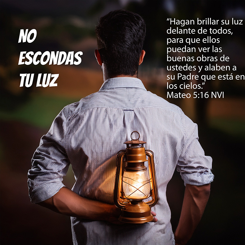 No escondas tu luz

“Hagan brillar su luz delante de todos, para que ellos puedan ver las buenas obras de ustedes y alaben a su Padre que está en los cielos.” Mateo 5:16 NVI